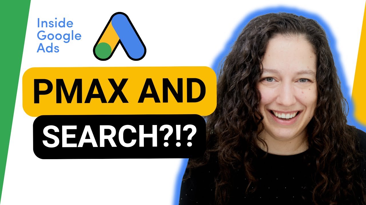 Should you run Search and Performance Max together? [Inside Google Ads Episode 41]