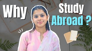 Study Abroad : Why should you leave India 😮? Is it Worth It ? 🙄 Complete Guide