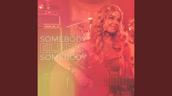 Somebody Else's Somebody