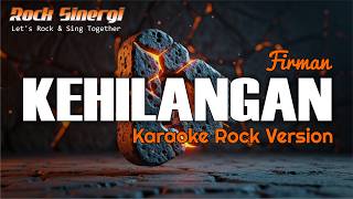 Kehilangan - Firman | Karaoke Rock Version