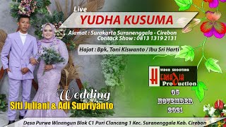 Live Musik Dangdut YUDHA KUSUMA | Wedding Siti Juliani & Adi Supriyanto | Puri Clancang1 05 Nov 2021