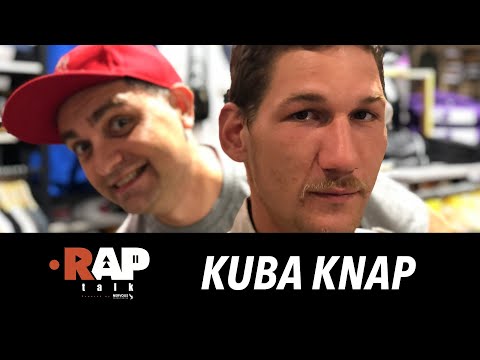 KUBA KNAP - #RAPTALK #3