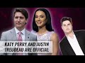 Katy Perry & Justin Trudeau Are Official | Naughty But Nice