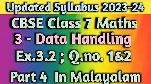 Exercise 3.2,Q.no 1&2/CBSE Class 7 Maths Chapter 3 Data Handling New Syllabus 2023-24 In Malayalam