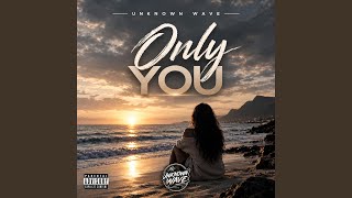 Only You