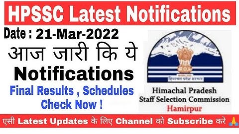 HPSSC ने जरी की आज ये Notifications | Results, Answer keys,Schedules etc. Check Now !