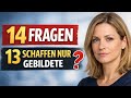 14 Fragen Zum Allgemeinwissen Gebildete Können 13 Lösen 14 Fragen Zum Allgemeinwissen Gebildete Können 13 Lösen