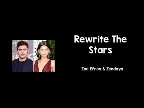 Rewrite The Stars (Lyrics) - Zac Efron and Zendaya - YouTube