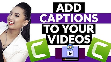 Camtasia 2020 Tutorial: How to Add Captions / Subtitles to Your Videos