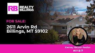 FOR SALE: 2611 Arvin Rd, Billings, MT 59102