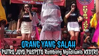 Orang Yang Salah Jaranan Putro Joyo Puspito  Rembang Ngadiluwih Kediri  Bs 