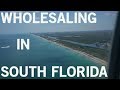 Wholesaling Real Estate in South Florida