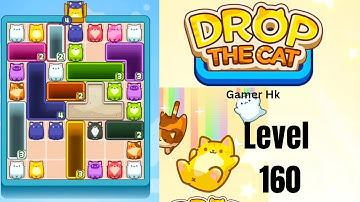 Drop The Cat Level 160 Walkthrough Solution 