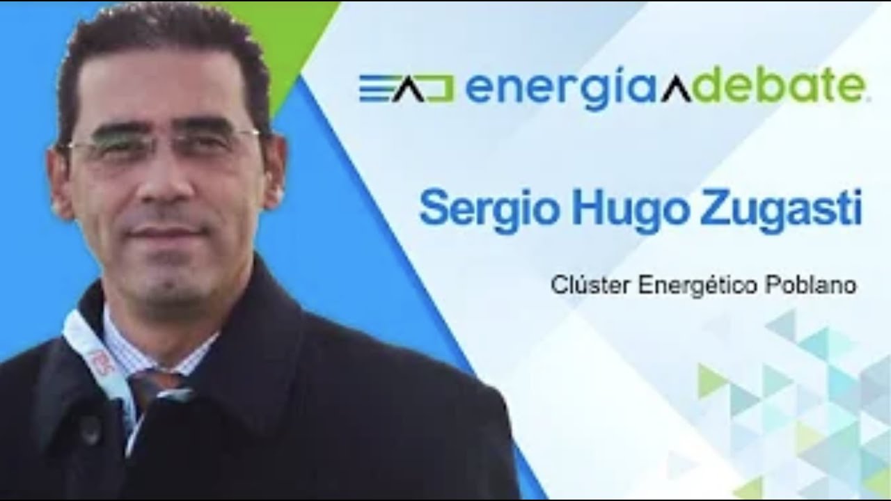 Clúster Energético Poblano peleará por proyectos | Entrevista con Sergio Zugasti