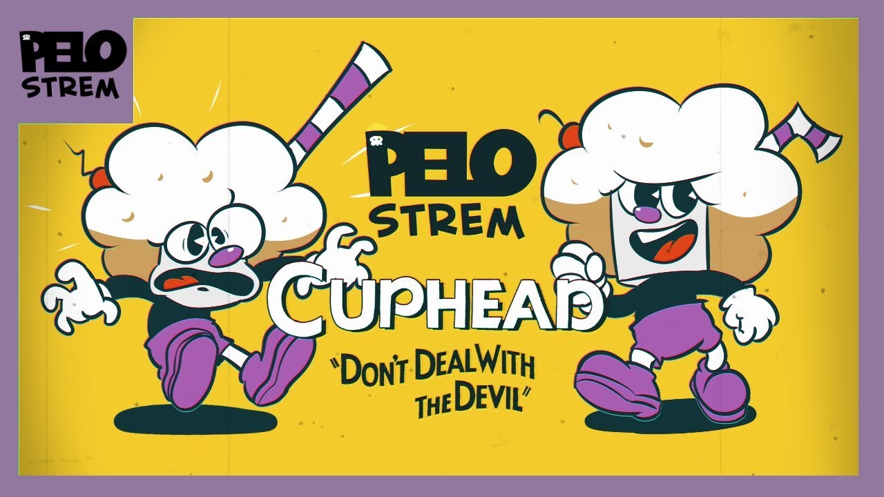 Highlights Pelo Strem Cuphead Don T Deal With The Devil Youtube