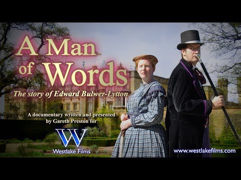 A Man of Words - A documentary about the life of Edward Bulwer-Lytton.