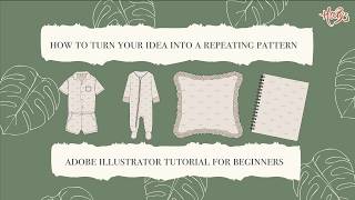 How to Turn Your Idea into a Repeat Pattern using Adobe Illustrator - Easy Tutorial for Beginners