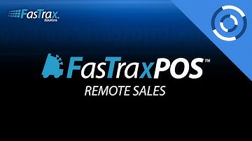 How To Enter And Complete Remote Sales | FasTrax POS