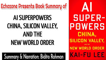 AI Superpowers: China, Silicon Valley, And The New World Order Book Summary ( English)