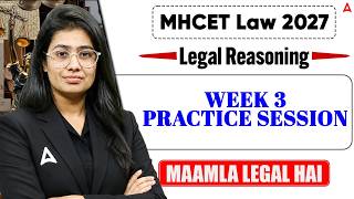 Legal Reasoning Practice Session Week 3 | CUET PG LLB, MHCET & OLETs 2027 | Maamla Legal H