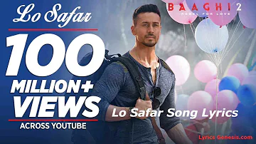 lo Safar songs 💖| baghi full movie| shradha Kapoor and tiger Shroff 💖 |™baghi movie