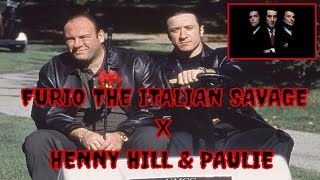 The Sopranos Furio The Italian Savage X Henry Hill & Paulie Goodfellas
