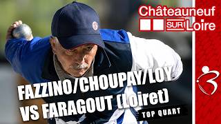 TOP 💪 Quart FAZZINO/CHOUPAY/LOY vs FARAGOUT (Loiret) : National vétérans de Châteauneuf-sur-Loire