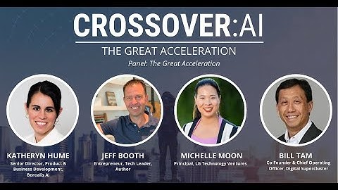 CrossOver: AI - The Great Acceleration Panel
