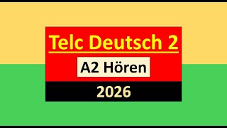 Telc A2 || Start Deutsch 2 Hören Modelltest mit Lösung am Ende || Vid - 255
