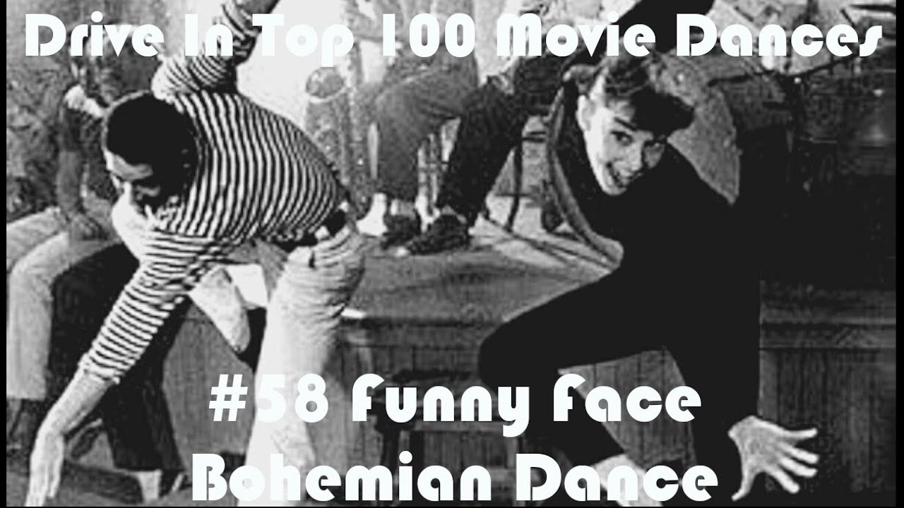 Funny Face Bohemian Dance Top 100 Movie Dances 58 YouTube