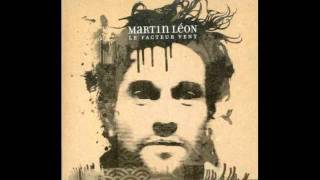 Video thumbnail of "Martin Léon - Oui je le veux"