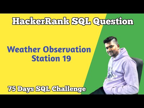 Weather Observation Station 19 | HackerRank SQL Question