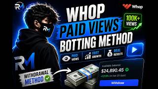 🔥 Whop Paid Views Botting Method 2026 🚀 | Whop Views Increase Trick | Withdrawal Method Explained