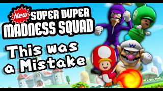 This was a Mistake | Super Duper Madness Squad