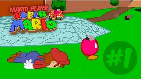 Mario plays Super Mario 64 - Bob-Omb Battlefield (Ep #1)