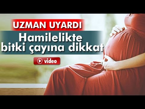 Hamilelikte Bitki Çayına Dikkat