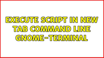 Execute script in new tab command line gnome-terminal