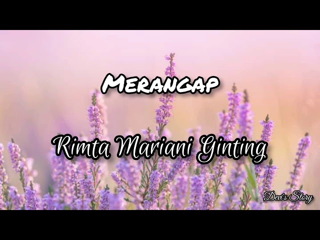 Lagu Karo Hits || Lirik Lagu Karo Merangap - Rimta Mariani Ginting class=