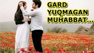 GARD YUQMAGAN MUHABBAT, 2 - QISM