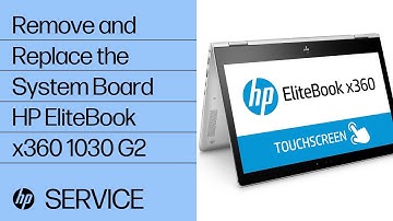 Remove and Replace the System Board | HP EliteBook x360 1030 G2 | HP Support