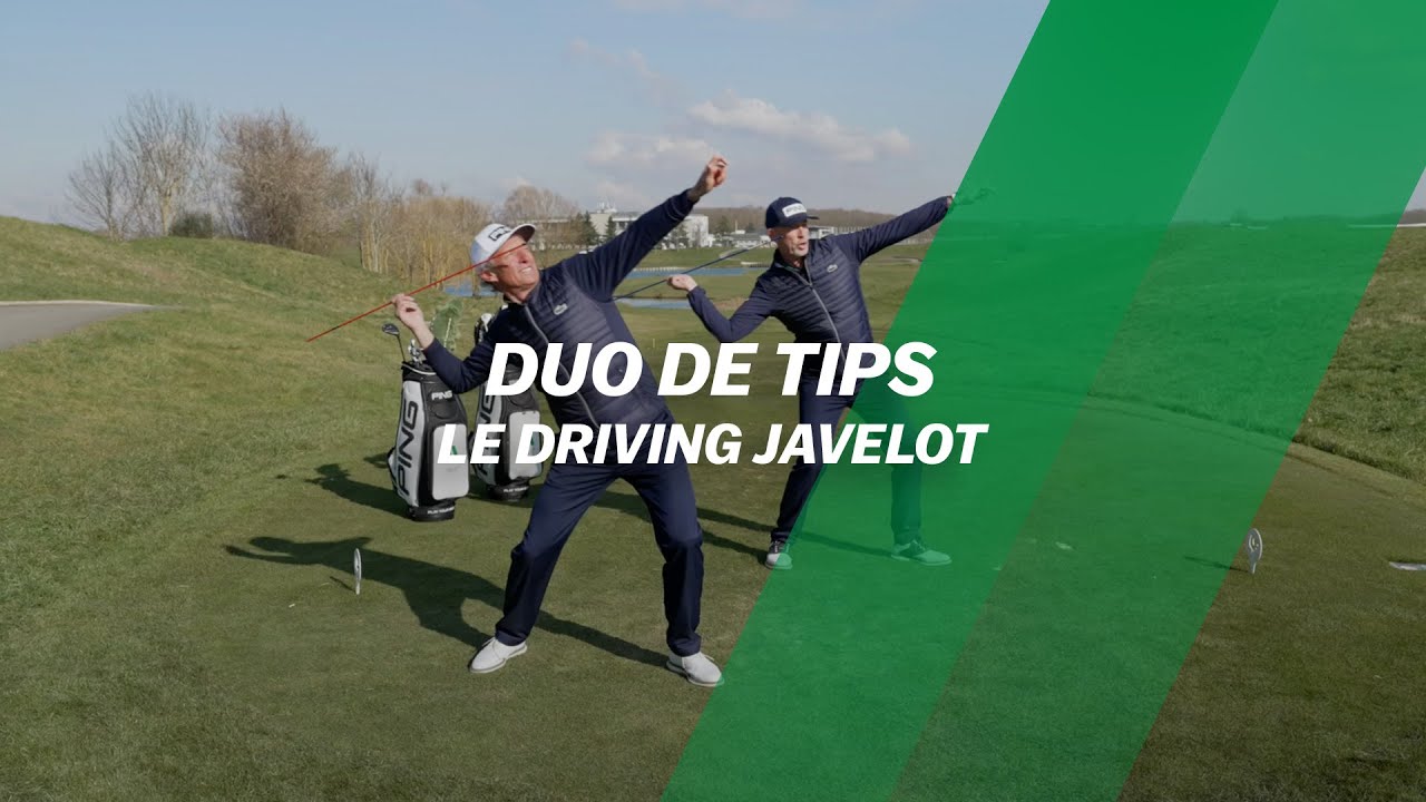 Le tips DRIVING : lancez votre JAVELOT ! ↗