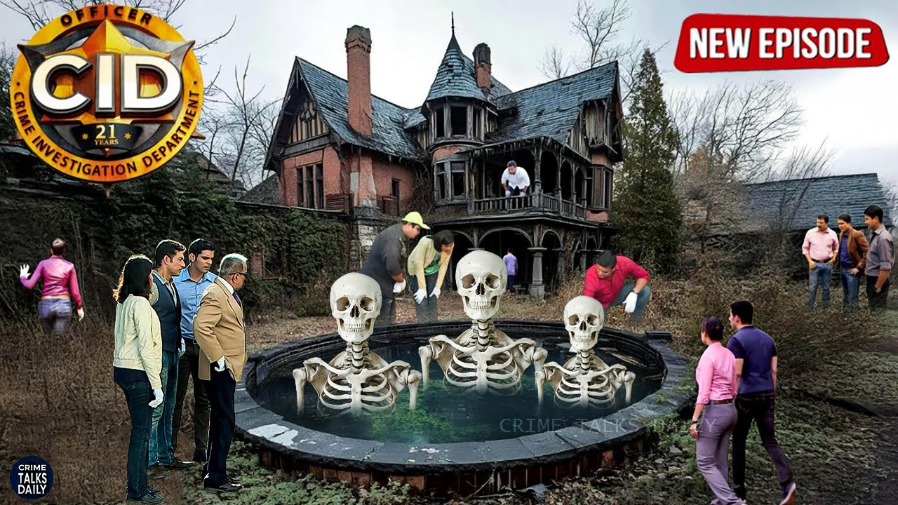 भूतिया हवेली के कुएँ से निकले जिंदा कंकाल – CID टीम का दिल दहला देने वाला केस | CID | सी.आई.डी.