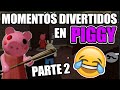 MOMENTOS DIVERTIDOS EN PIGGY PARTE 2 !!! Piggy me odia :C | Pathofail