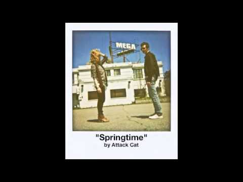 Watch "Springtime" by Attack Cat on YouTube Watch "Springtime" by Attack Cat on YouTube
