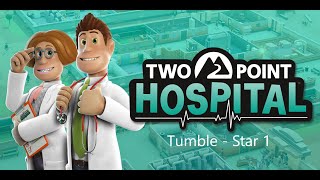 Tumble - Two Point Hospital Walkthrough - All Hospitals - All 3 Stars - Star 1