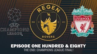 Regen Rovers | Episode 180 - The End: Champions League Final! | Football Manager 2019
