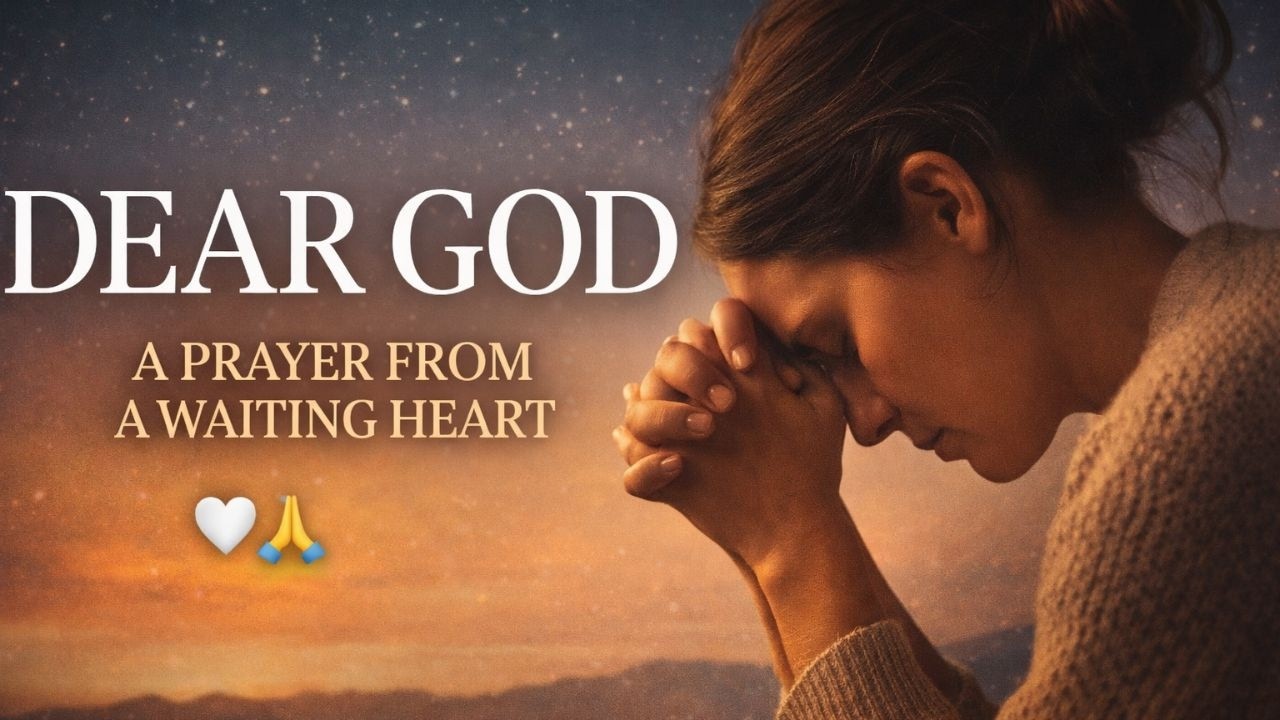 Dear God — A Prayer for Healing, Hope & Miracles | Voice of Sarah