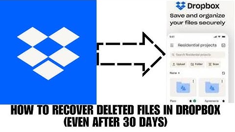 HOW TO RECOVER DELETED FILES IN DROPBOX (EVEN AFTER 30 DAYS)