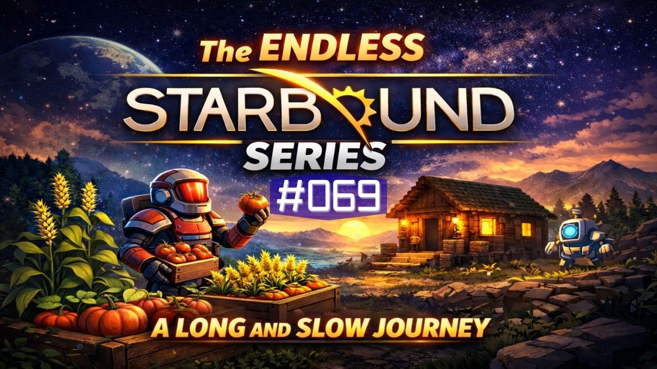 Paramount Starbound Starbound Endless Series - Ep. 069 | A Quiet Day Decorating Home, Crops ...