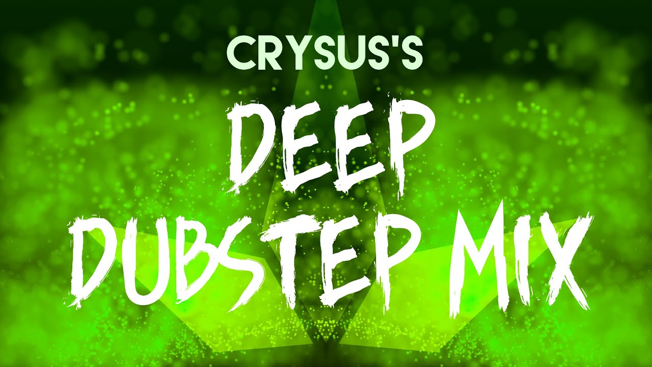 Crysus - Deep Dubstep Mix